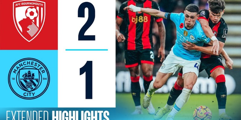 Đọc Kèo Chuẩn Trận Manchester City vs AFC Bournemouth 02h00 21/05 1 Manchester City vs AFC Bournemouth